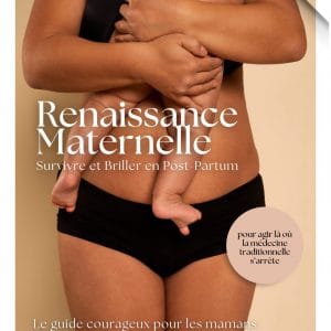 Guide Renaissance Maternelle - Post-partum de Serenothérapie
